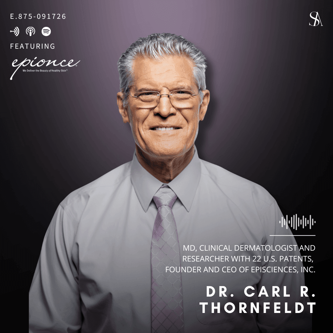Understanding Barrier Repair with Dr. Carl Thornfeldt of Epionce - E. 875