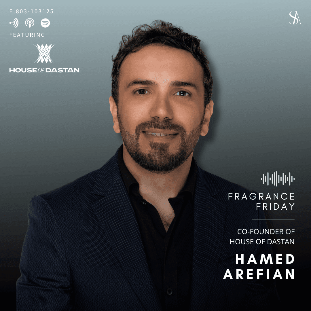 The Art Of Storytelling Through Scent Ft. House Of Dastan